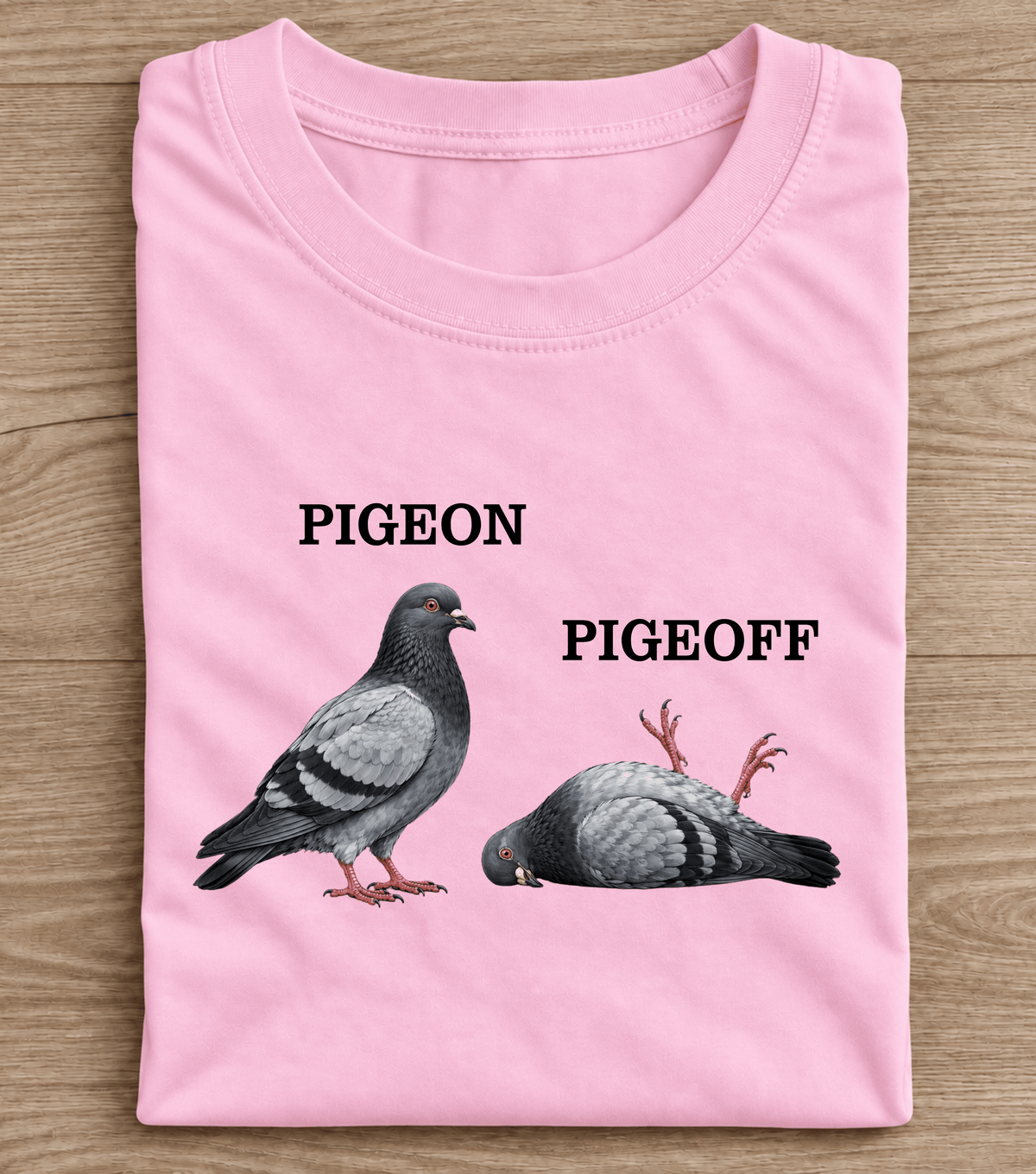 Pigeon Pigeoff Funny Bird Pun T-Shirt