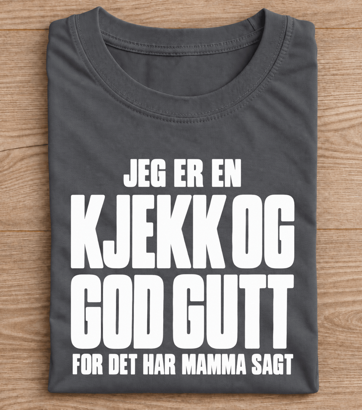 Jeg er en kjekk og god gutt T-Shirt